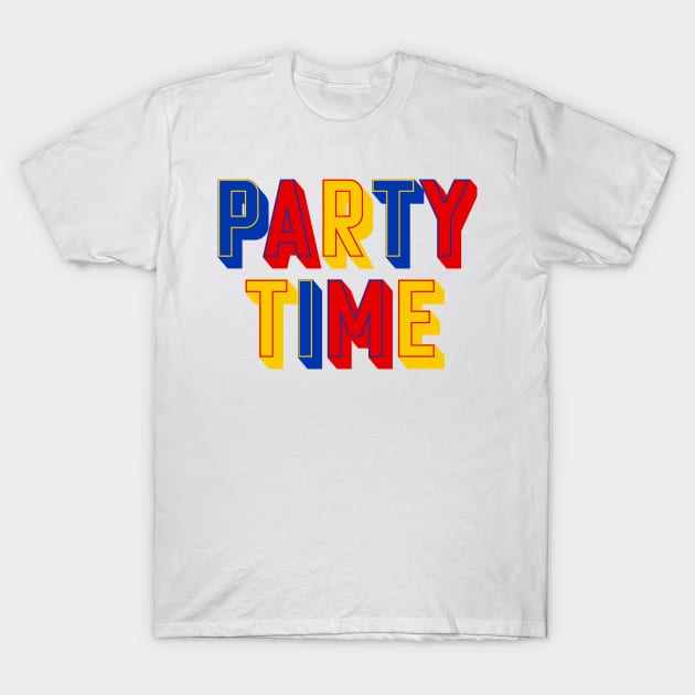 PARTY TIME (Primary) T-Shirt by robin